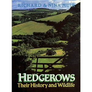 Hedgerows: Their History and Wildlife