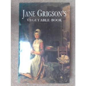 Jane Grigson's Vegetable Book