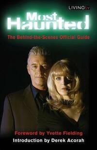 Most Haunted: The official behind-the-scenes guide