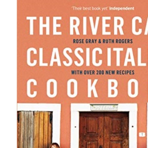 The River Cafe Classic Italian Cookbook