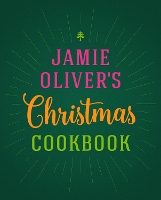 Jamie Oliver's Christmas Cookbook