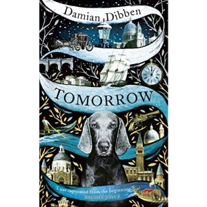 Tomorrow: The spellbinding historical tale for readers who love The Night Circus and The Mermaid and Mrs Hancock