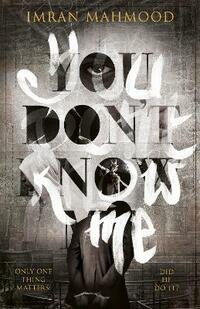 You Don't Know Me: 'A startlingly confident and deft debut' Tana French