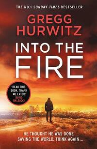 Into the Fire (An Orphan X Thriller)