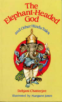 The Elephant-headed God, and Other Hindu Tales (Paperback)