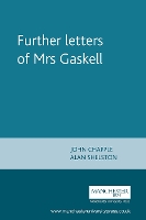 Further Letters of Mrs Gaskell