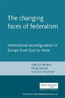 The Changing Faces of Federalism