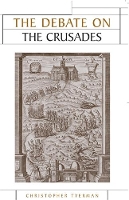 The Debate on the Crusades, 1099–2010