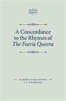 A Concordance to the Rhymes of the Faerie Queene