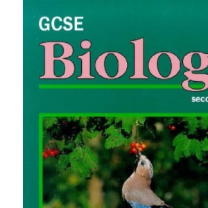 GCSE Biology Second Edition
