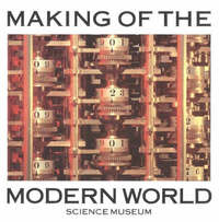 Making of the Modern World (Science Museum)