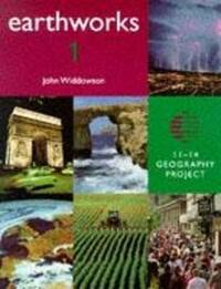 Earthworks 1 Pupil's Book: 11-14 Geography Project: Student Book