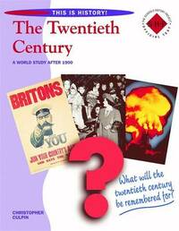 This is History: The Twentieth Century Pupil's Book