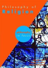 Philosophy of Religion (Philosophy in Focus)