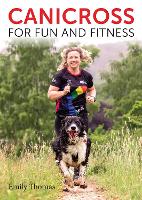 Canicross for Fun and Fitness