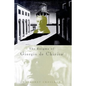 The Enigma of Giorgio de Chirico
