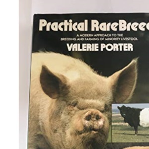 Practical Rare Breeds (Land & livestock library)