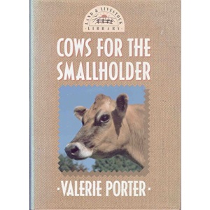 Cows For the Smallholder (Land & livestock library)