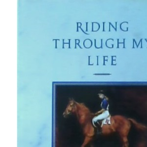 Riding Through My Life
