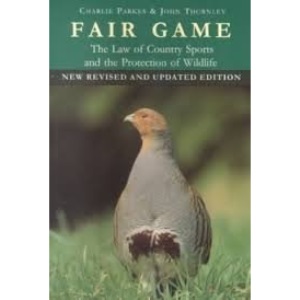 Fair Game: The Law of Country Sports And the Protection of Wildlife