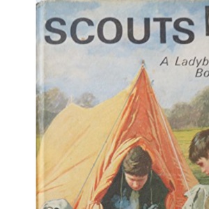 Scouts: Who They are and What They Do (A Ladybird book)