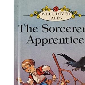 The Sorcerers Apprentice: 9 (Well-loved Tales S.)