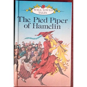 The Pied Piper of Hamelin: 15 (Well loved tales grade 2)