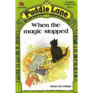 When the Magic Stopped (Puddle Lane S.)