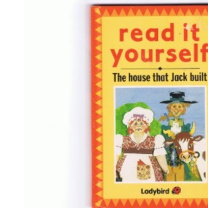 The House That Jack Built (Read it Yourself - Level 3)