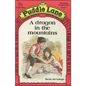 A Dragon in the Mountains: 2 (Puddle Lane S.)