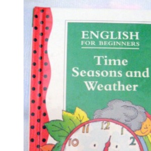 Time, Seasons and Weather (Ladybird English)