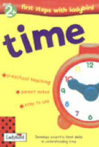 First Steps: Time (First Steps with Ladybird S.)