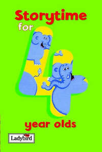 Storytime For 4 Year Olds (Storytime S.)
