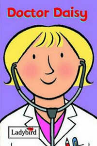 Little Workmates: Doctor Daisy (Little Workmates S.)