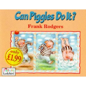 Can Pigles do IT? (Picture Ladybirds)