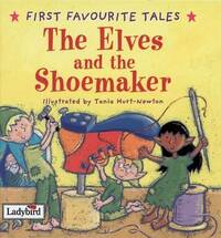 First Favourite Tales: The Elves & the Shoemaker