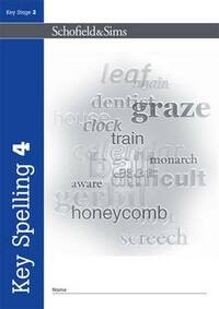 Key Spelling Book 4 (of 4): Key Stage 2, Years 3 - 6