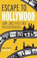 Escape to Hollywood: The True Story of One Woman’s Daring Escape From Communist Prague to Her Career in Blockbuster Movies