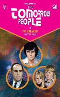 The Tomorrow People - The Breakout: 1 (The Tomorrow People - Series 2)