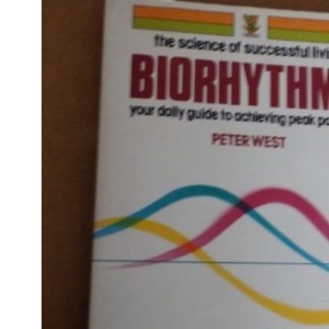 Biorhythms: Your Daily Guide to Achieving Peak Potential
