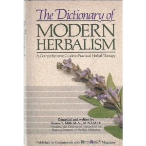 The Dictionary of Modern Herbalism