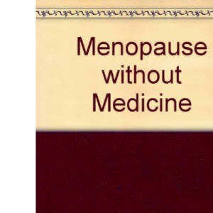 Menopause Without Medicine
