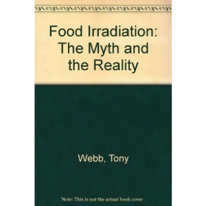 Food Irradiation: The Myth and the Reality
