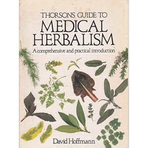 Thorsons Guide to Medical Herbalism