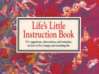 Life’s Little Instruction Book