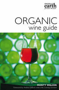 The Friends of the Earth Organic Wine Guide