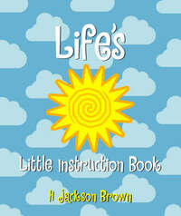 Life’s Little Instruction Book