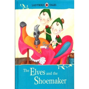 Ladybird Tales: The Elves and the Shoemaker