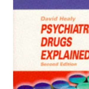 Psychiatric Drugs Explained
