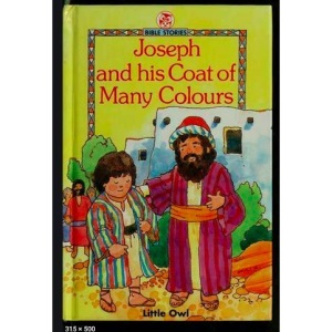 Joseph and His Coat of Many Colours (Little Owl Bible Stories)